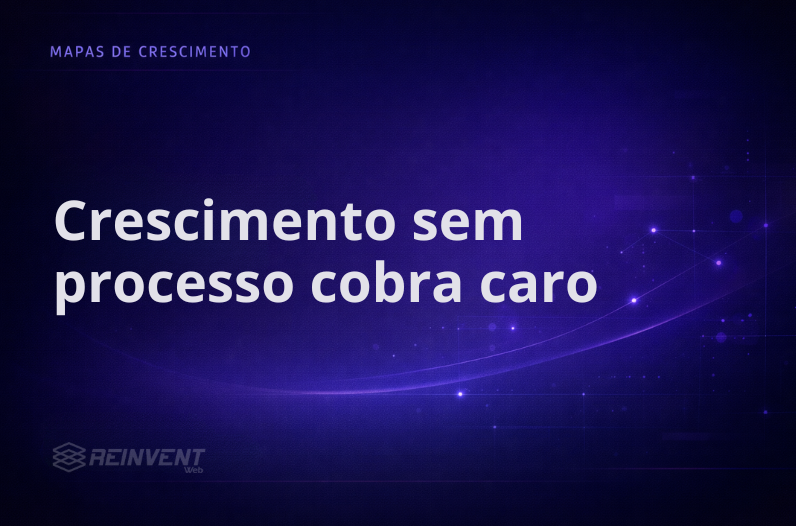 Crescimento sem processo sempre cobra a conta