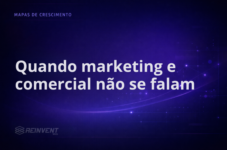 O custo da desintegração entre marketing e comercial