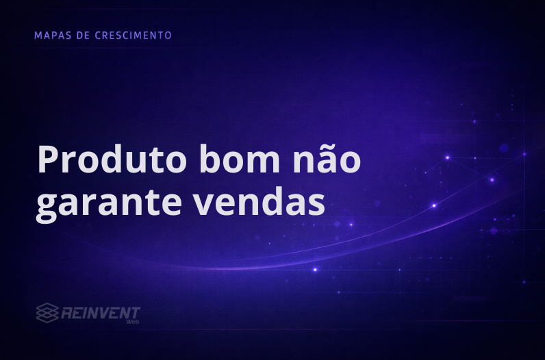 Por que bons produtos ainda não vendem como poderiam