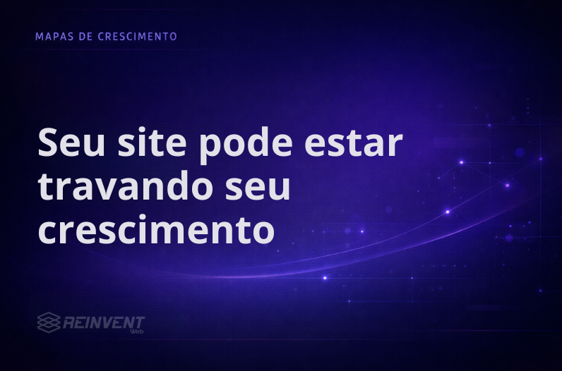 Sites mal planejado pode travar seu crescimento